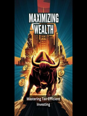 cover image of Maximizing Wealth